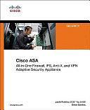 Cisco ASA: All-in-one Firewall, IPS, Anti-X, and VPN Adaptive Security Appliance by Omar Santos, Jazib Frahim