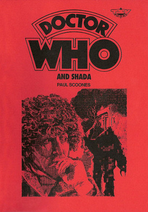 Doctor Who And Shada by Paul Scoones