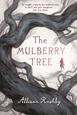 The Mulberry Tree by Allison Rushby