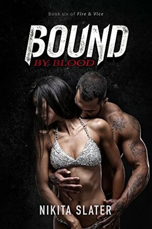 Bound by Blood by Nikita Slater
