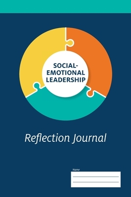 Social-Emotional Leadership Reflection Journal by Center for Creative Leadership