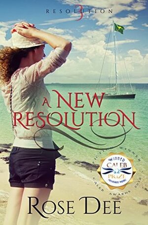A New Resolution (The Resolution Series. Book 3) by Rose Dee