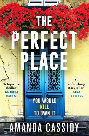 The Perfect Place by Amanda Cassidy, Amanda Cassidy