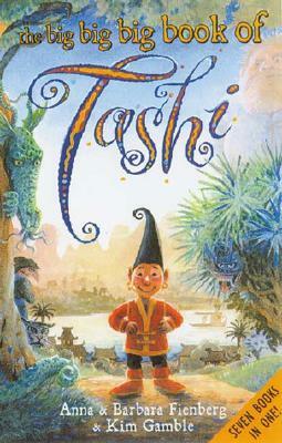 The Big Big Big Book of Tashi by Barbara Fienberg, Anna Fienberg