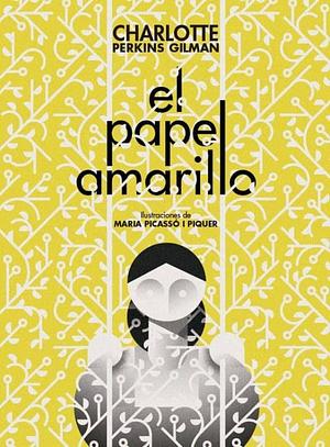 El papel amarillo by Charlotte Perkins Gilman