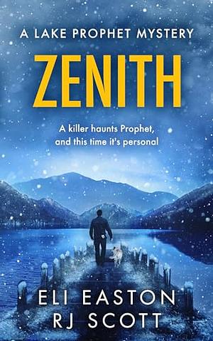 Zenith by Eli Easton, RJ Scott