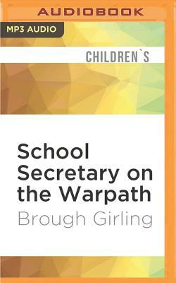School Secretary on the Warpath by Brough Girling