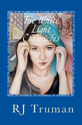 The White Light Chronicles: Adrianna-Blue Like My Heart by Rj Truman