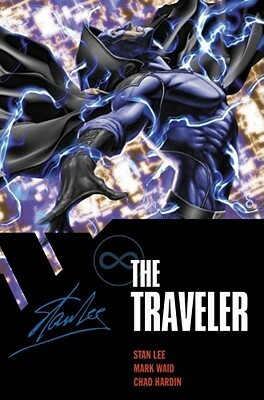 The Traveler Vol. 1 by Chad Hardin, Mark Waid, Stan Lee
