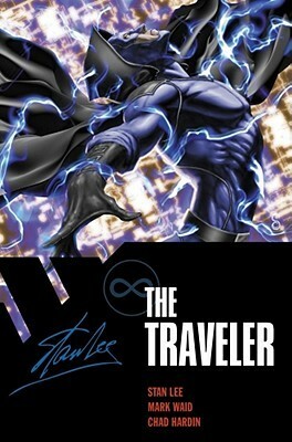 The Traveler Vol. 1 by Chad Hardin, Mark Waid, Stan Lee