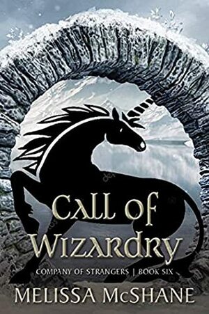 Call of Wizardry by Melissa McShane
