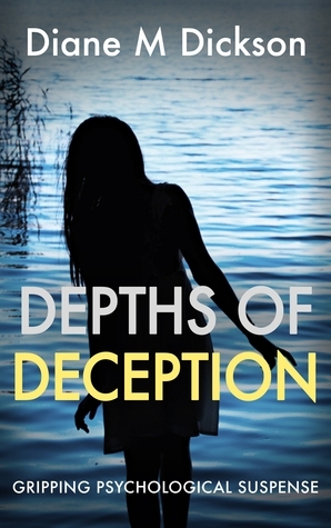 Depths of Deception by Diane M. Dickson