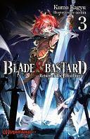 Blade and Bastard, Vol. 3 by C. D. Leeson