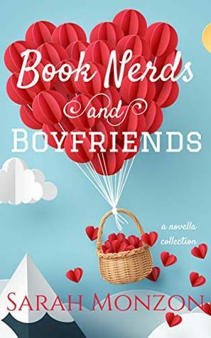 Book Nerds and Boyfriends by Sarah Monzon