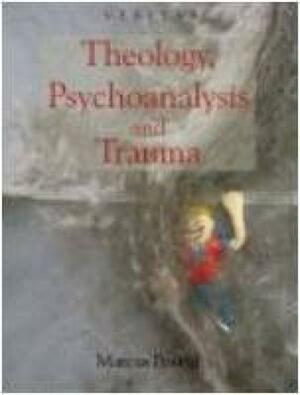 Theology, Psychoanalysis and Trauma (Veritas) by Marcus Pound