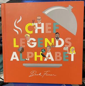 Chef Legends Alphabet by Alphabet Legends Pty Ltd, Beck Feiner