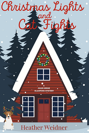 Christmas Lights and Cat Fights by Heather Weidner