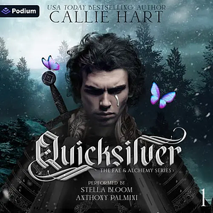 Quicksilver [Podium Audiobook] by Callie Hart