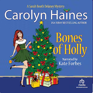 Bones of Holly by Carolyn Haines