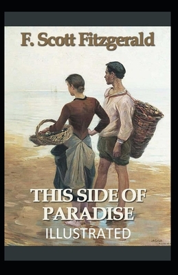 This Side of Paradise Illustrated by F. Scott Fitzgerald