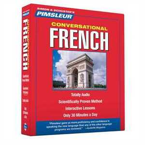 Pimsleur French Conversational Course - Level 1 Lessons 1-16 CD: Learn to Speak and Understand French with Pimsleur Language Programs by Pimsleur Language Programs