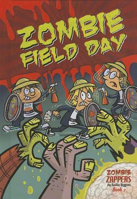 Zombie Field Day by Nadia Higgins