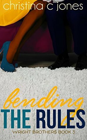 Bending The Rules by Christina C. Jones