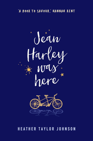 Jean Harley Was Here by Heather Taylor-Johnson