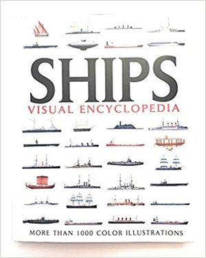 Ships Visual Encyclopedia by David Ross