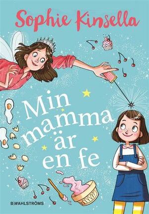 Min mamma är en fe by Sophie Kinsella