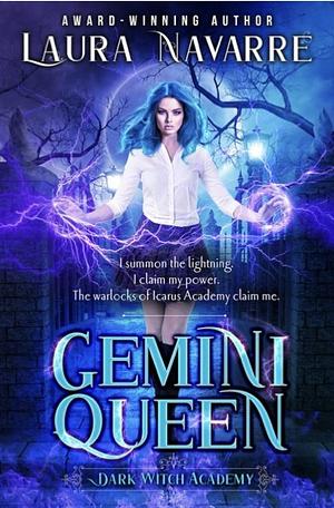 Gemini Queen by Laura Navarre