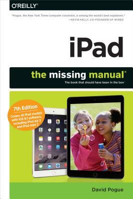 Ipad: The Missing Manual by David Pogue