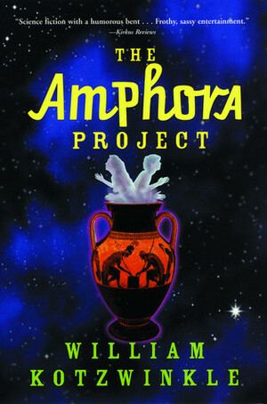 The Amphora Project by William Kotzwinkle
