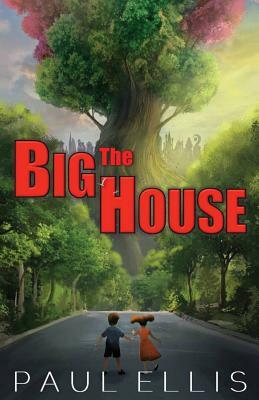 The Big House by Paul Ellis