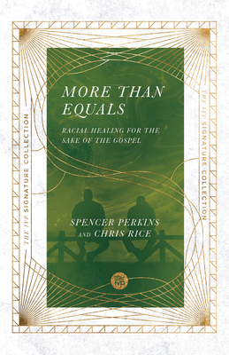 More Than Equals: Building Moral Character by Spencer Perkins, Chris Rice