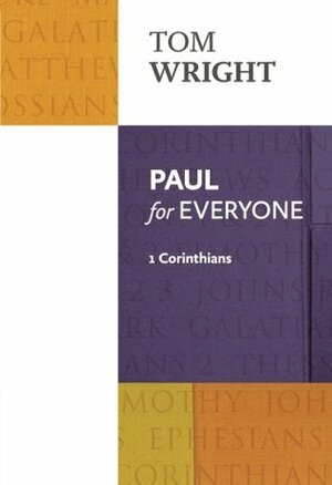 Paul for Everyone: 1 Corinthians by Tom Wright