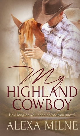 My Highland Cowboy by Alexa Milne