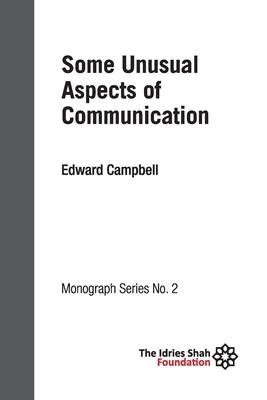 Some Unusual Aspects of Communication: ISF Monograph 2 by Edward Campbell