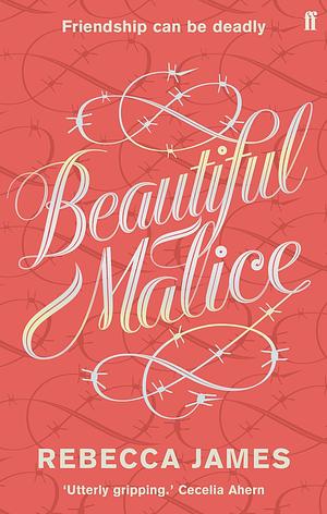 Beautiful Malice by Rebecca James