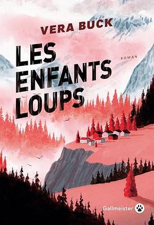 Les enfants loups by Vera Buck, Brice Germain