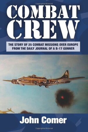 Combat Crew by John Comer