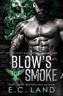 Blow's Smoke by E.C. Land