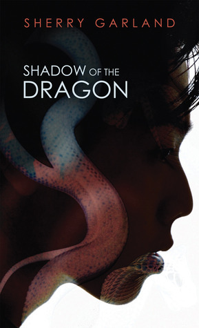 Shadow of the Dragon by Sherry Garland, Lisa Peters, John Hanley