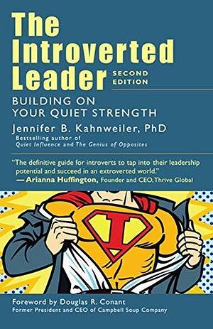 The Introverted Leader Paperback KAHNWEILER, JENNIFER by Jennifer B. Kahnweiler, Jennifer B. Kahnweiler