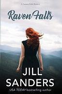 Raven Falls: A Cannon Falls Mystery by Jill Sanders