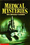 Medical Mysteries: Six Deadly Cases by Dian Dincin Buchman