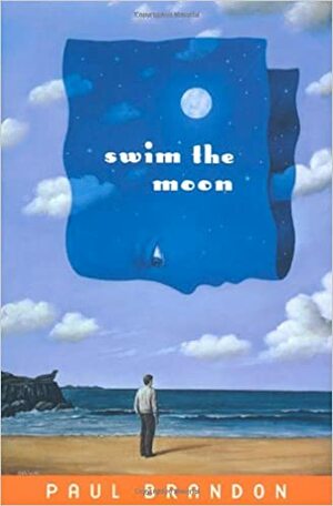 Swim the Moon by Paul Brandon