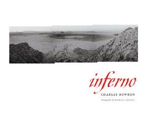 Inferno: by Charles Bowden