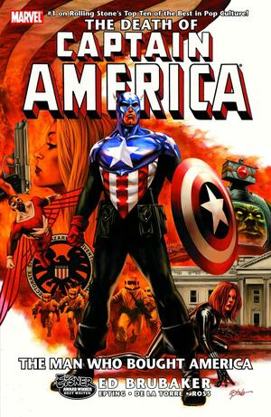Captain America - The Death Of Captain America, Vol. 3: The Man Who Bought America by Ed Brubaker