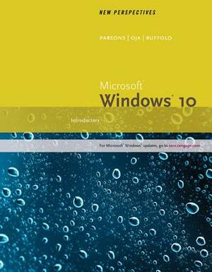 New Perspectives Microsoft Windows 10: Introductory, Wire Stitched by Lisa Ruffolo